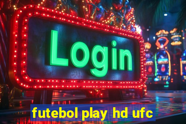 futebol play hd ufc